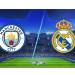 Champions League Preview: Manchester City vs Real Madrid