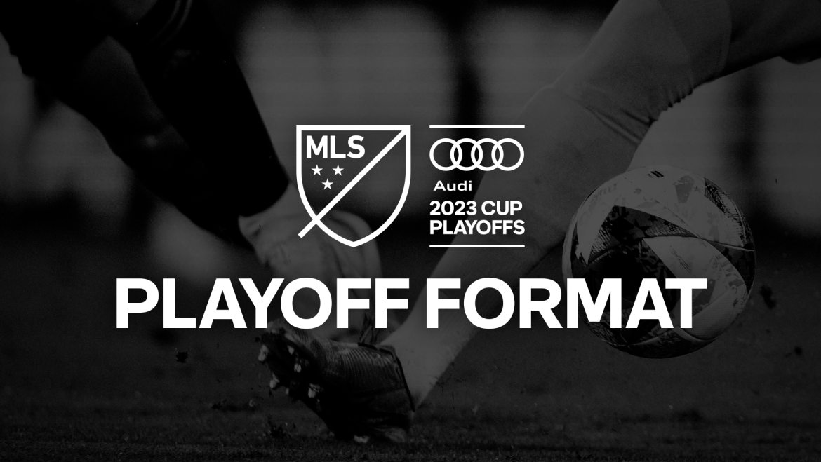 Audi 2023 MLS Cup Playoffs: What should you know? | MLSSoccer.com