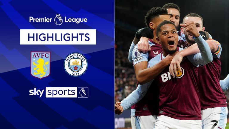 Aston Villa 1-0 Manchester City | Premier League highlights | Video | Watch TV Show | Sky Sports