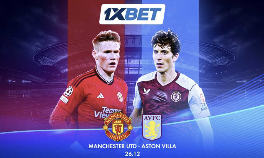 Manchester United v Aston Villa: 1xBet evaluates top Premier League match participants chances