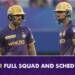 Team KKR Full List of Players IPL 2024: Check Kolkata Knight Riders Full Schedule, Players List, Captain & Vice-Captain, Possible Playing XI, Venue, Injury Updates, All You Need To Know