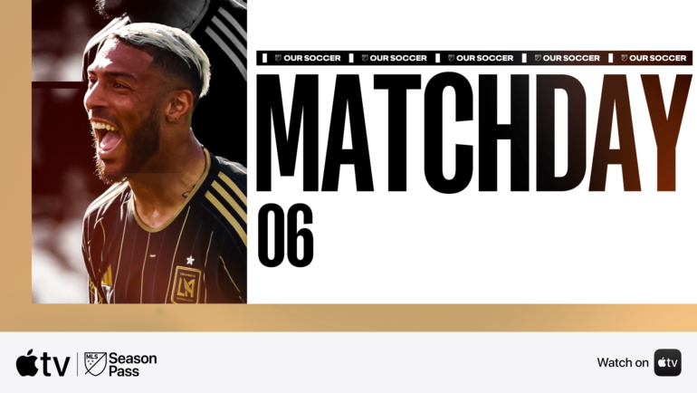 Matchday 6: What to know, how to watch on MLS Season Pass | MLSSoccer.com