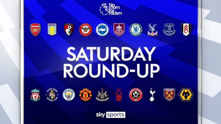 Premier League Saturday Round-up | MW35 | Football News | Sky Sports