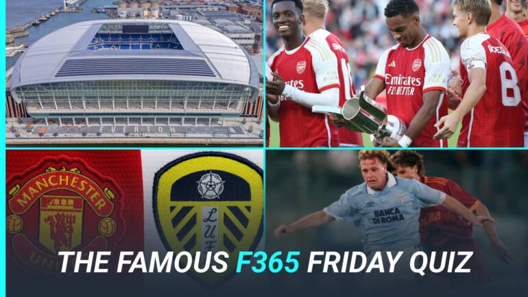 The Famous F365 Friday Quiz: Prem pre-season edition